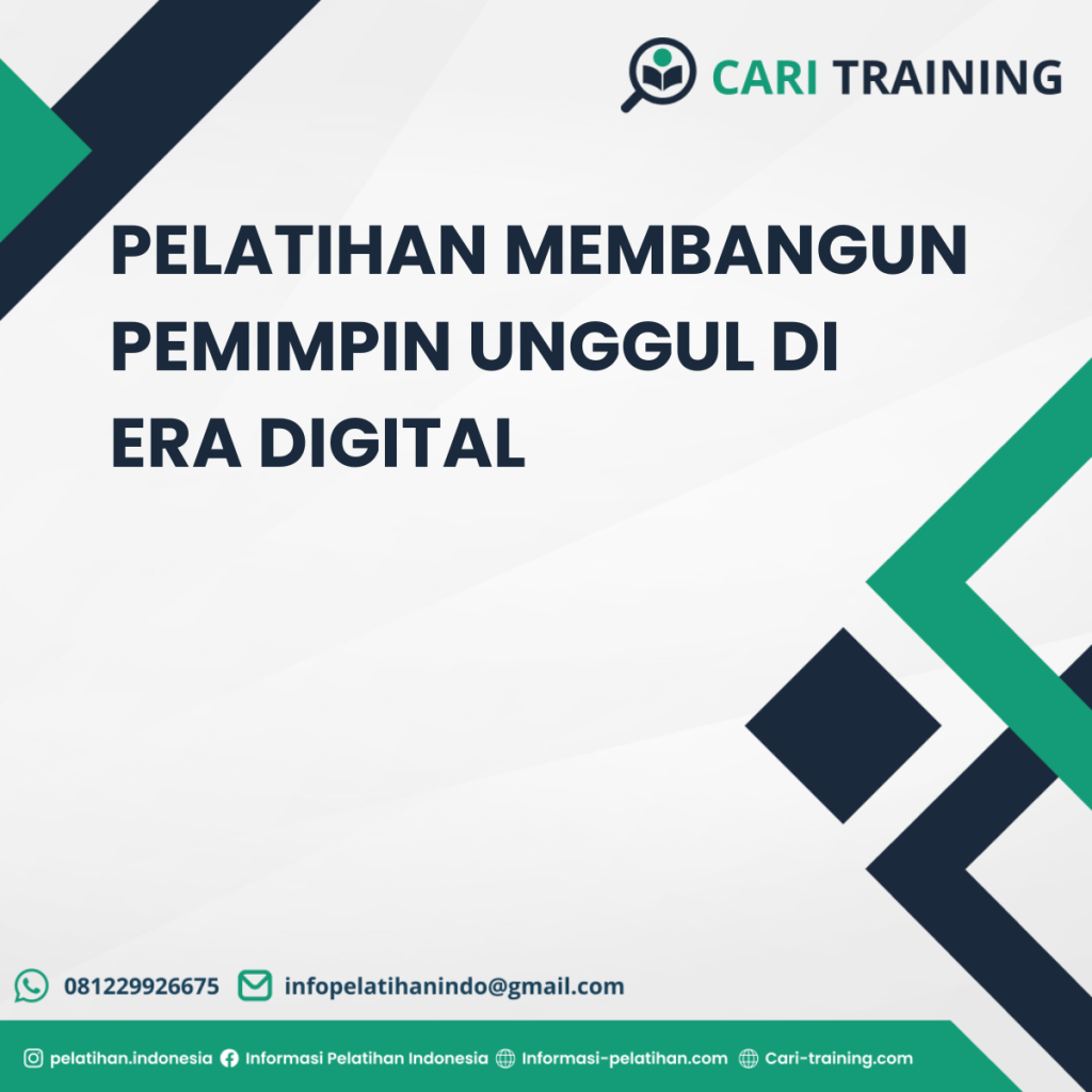 PELATIHAN MEMBANGUN PEMIMPIN UNGGUL DI ERA DIGITAL