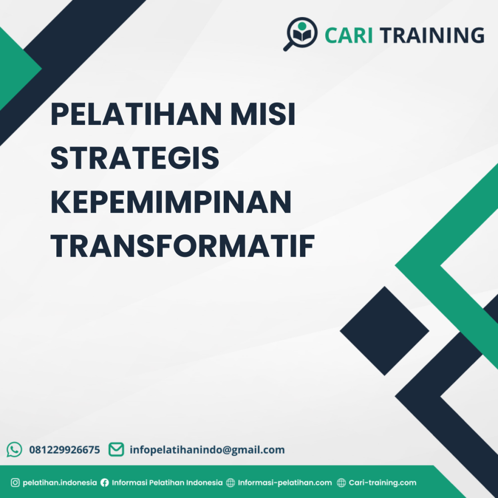 PELATIHAN MISI STRATEGIS KEPEMIMPINAN TRANSFORMATIF