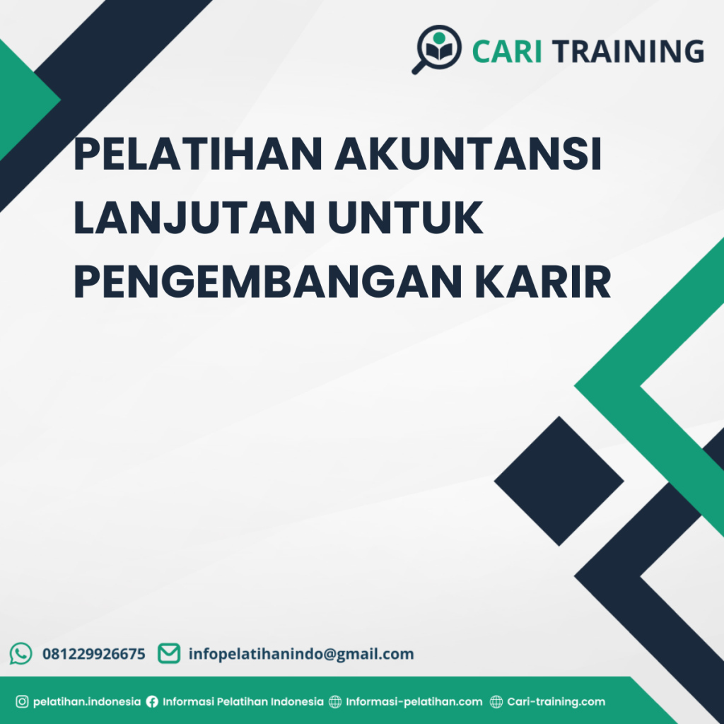 PELATIHAN AKUNTANSI LANJUTAN UNTUK PENGEMBANGAN KARIR