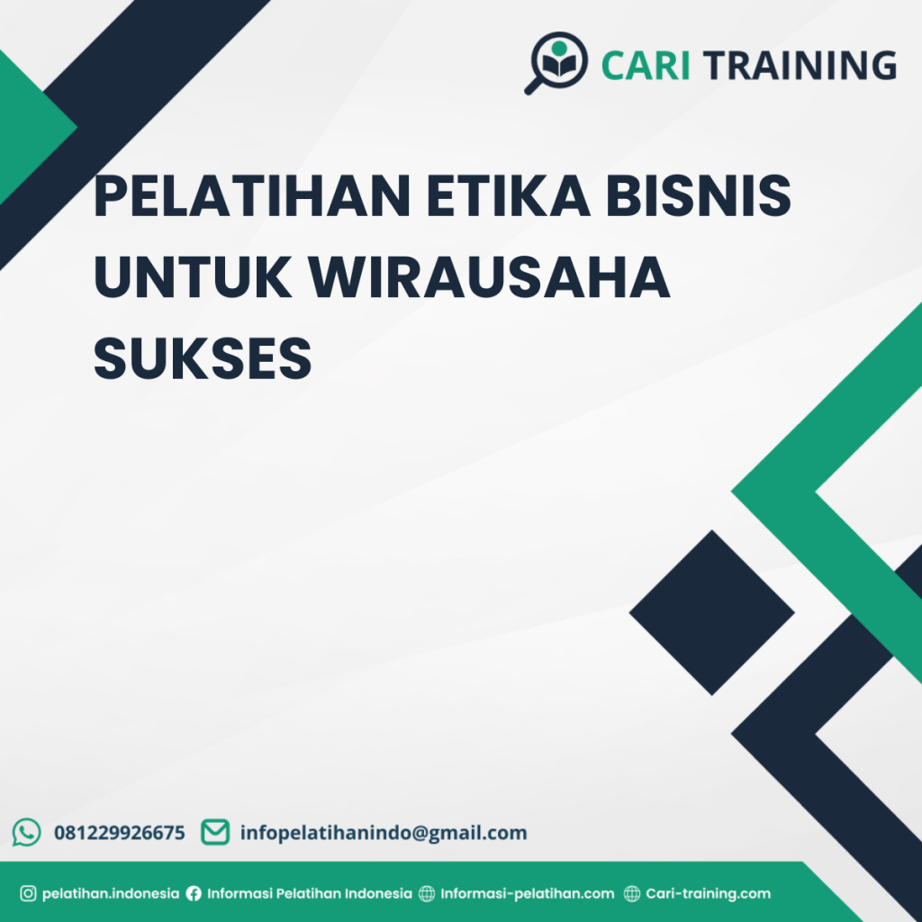 PELATIHAN ETIKA BISNIS UNTUK WIRAUSAHA SUKSES