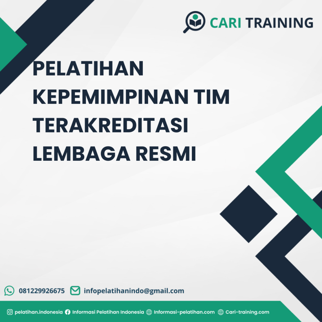 PELATIHAN KEPEMIMPINAN TIM TERAKREDITASI LEMBAGA RESMI