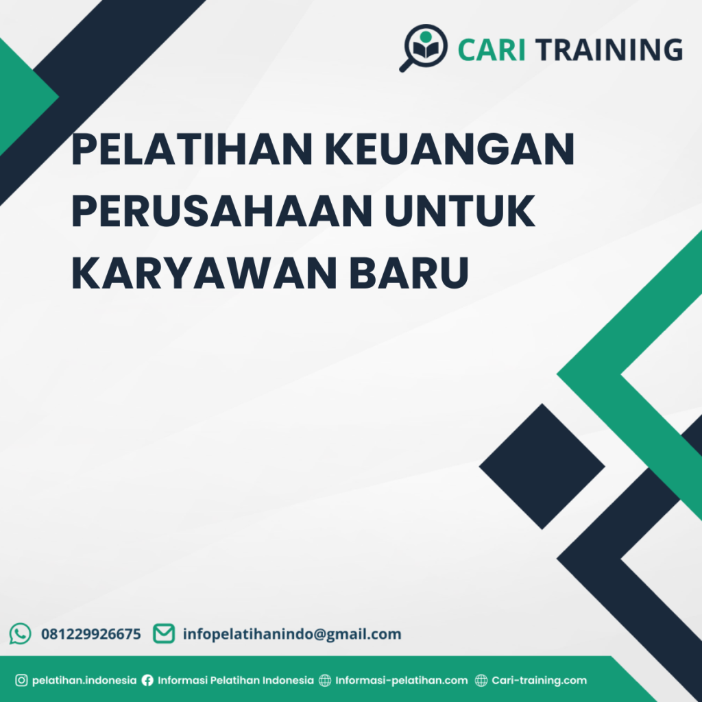 PELATIHAN KEUANGAN PERUSAHAAN UNTUK KARYAWAN BARU