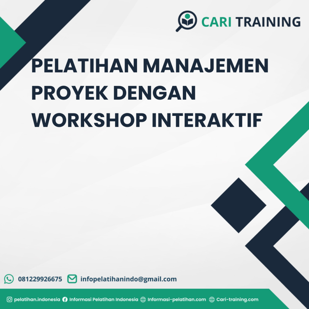 PELATIHAN MANAJEMEN PROYEK DENGAN WORKSHOP INTERAKTIF