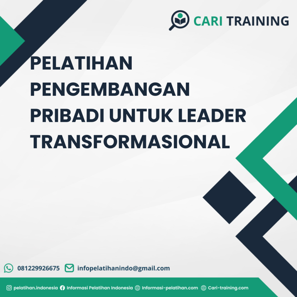 PELATIHAN PENGEMBANGAN PRIBADI UNTUK LEADER TRANSFORMASIONAL