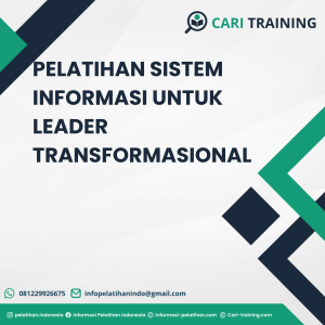 PELATIHAN SISTEM INFORMASI UNTUK LEADER TRANSFORMASIONAL