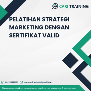 PELATIHAN STRATEGI MARKETING DENGAN SERTIFIKAT VALID