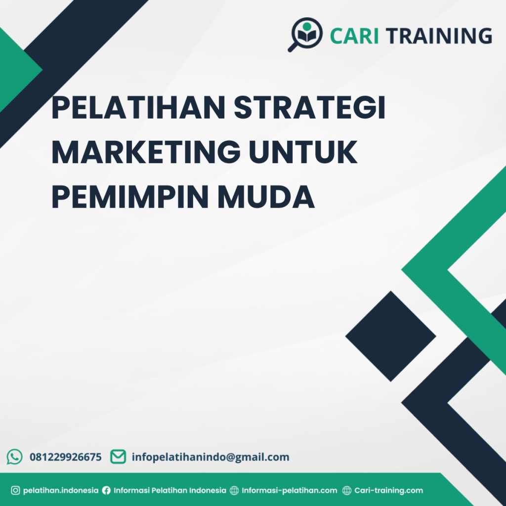 PELATIHAN STRATEGI MARKETING UNTUK PEMIMPIN MUDA