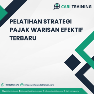 PELATIHAN STRATEGI PAJAK WARISAN EFEKTIF TERBARU