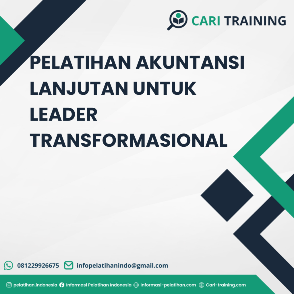 PELATIHAN AKUNTANSI LANJUTAN UNTUK LEADER TRANSFORMASIONAL