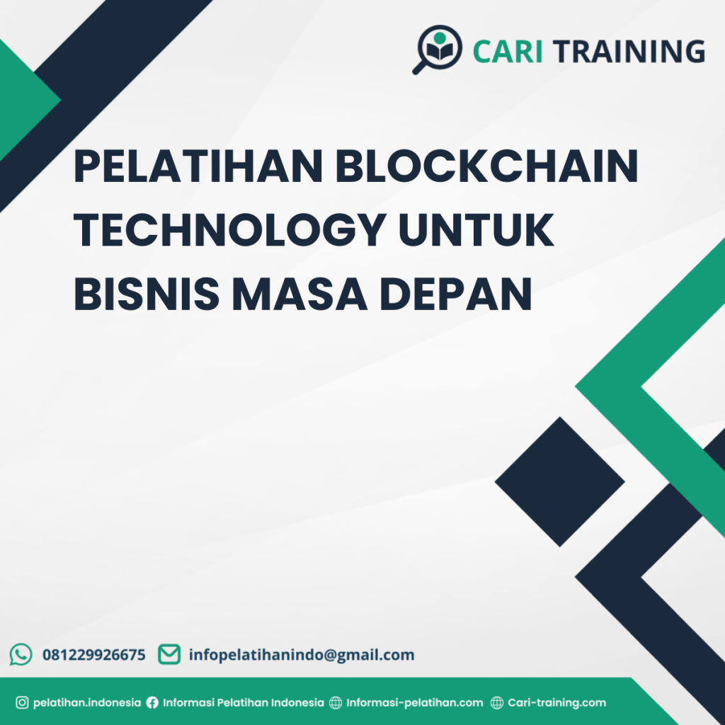 PELATIHAN BLOCKCHAIN TECHNOLOGY UNTUK BISNIS MASA DEPAN