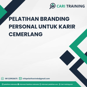 PELATIHAN BRANDING PERSONAL UNTUK KARIR CEMERLANG
