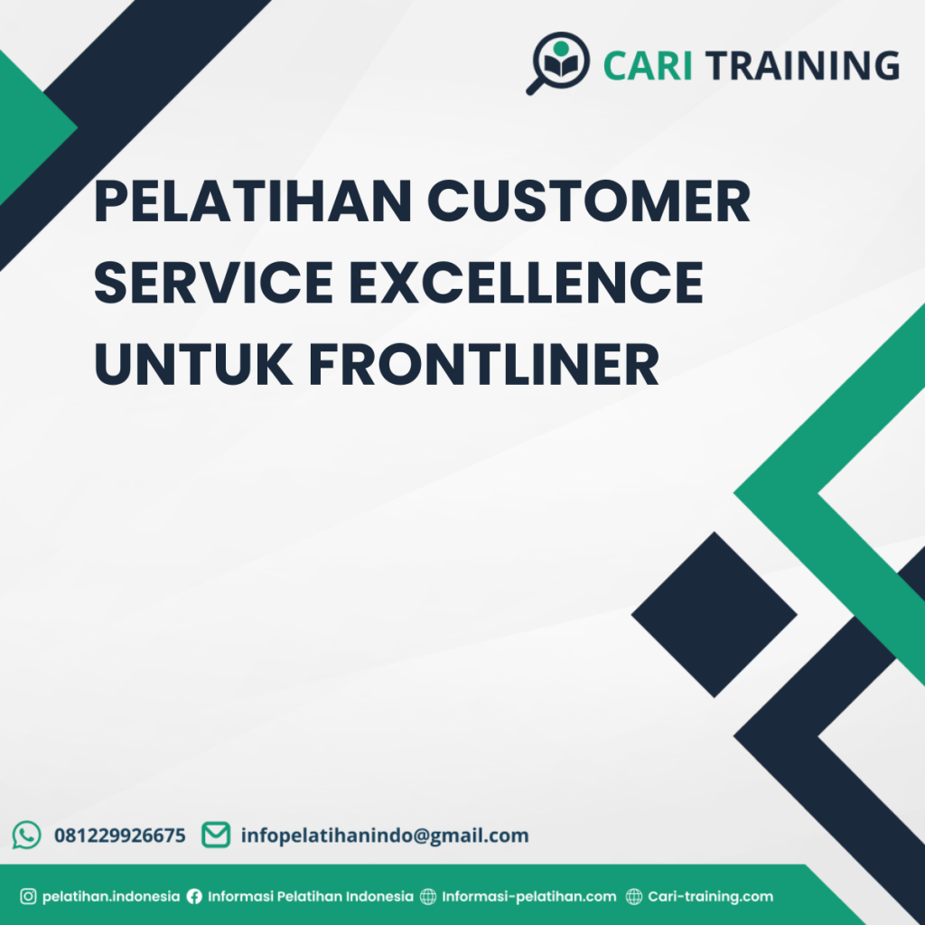 PELATIHAN CUSTOMER SERVICE EXCELLENCE UNTUK FRONTLINER