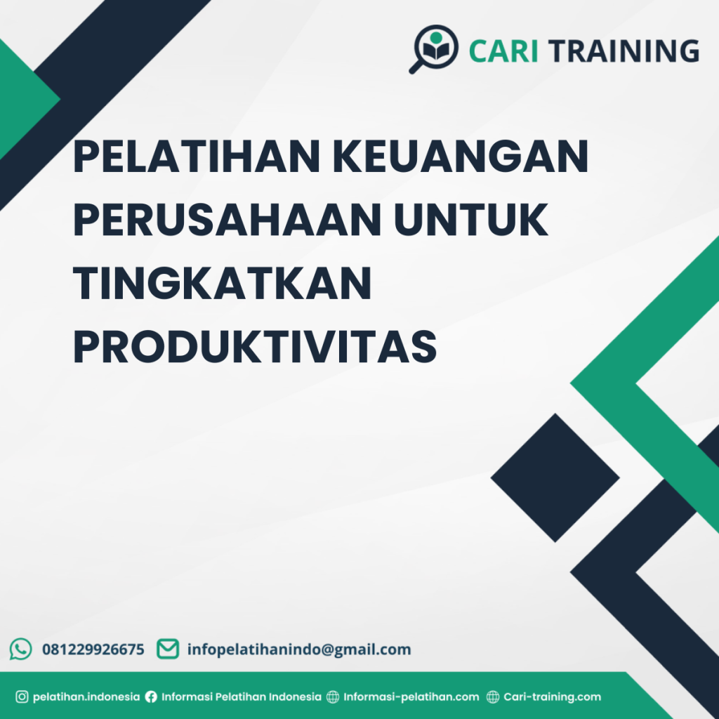 PELATIHAN KEUANGAN PERUSAHAAN UNTUK TINGKATKAN PRODUKTIVITAS