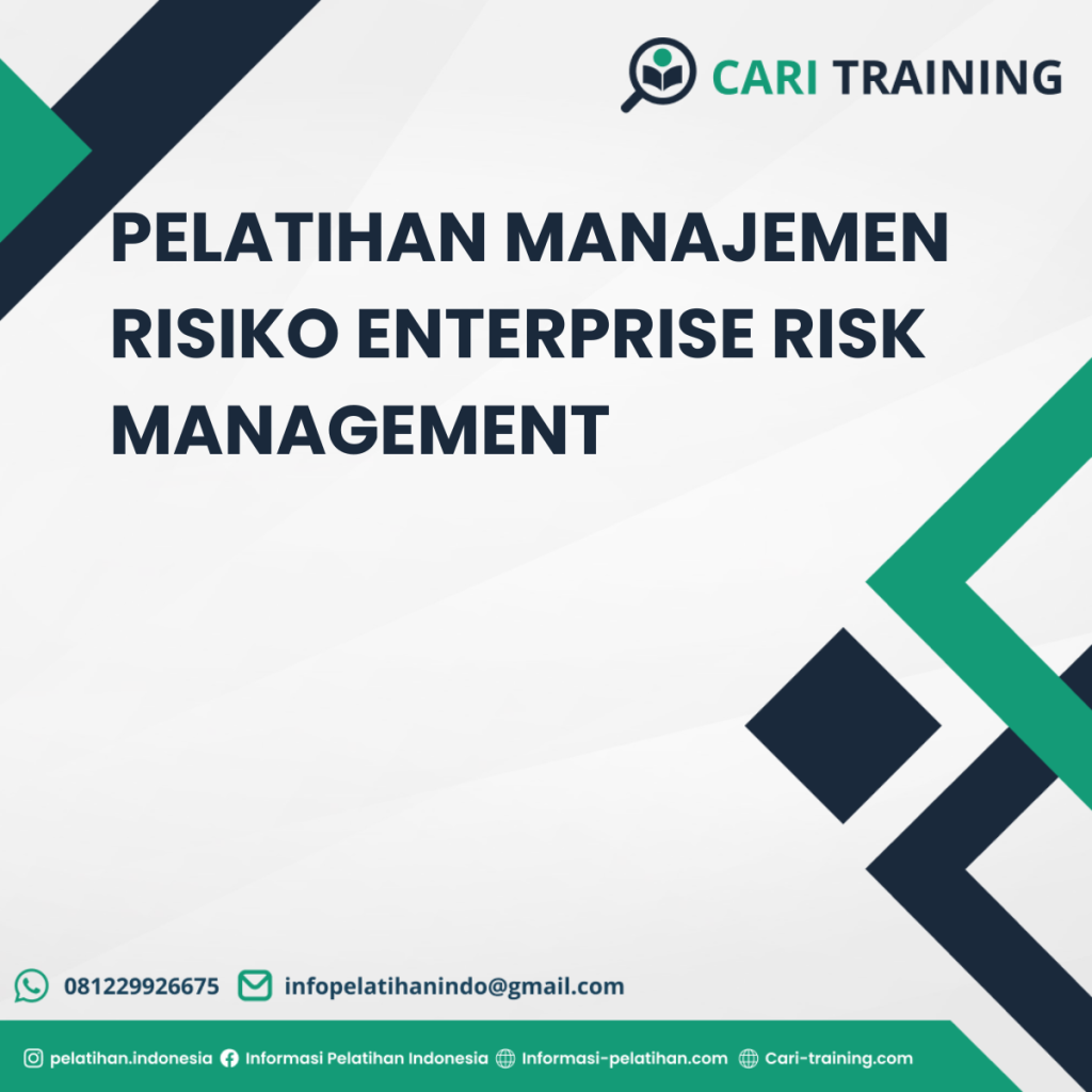 PELATIHAN MANAJEMEN RISIKO ENTERPRISE RISK MANAGEMENT