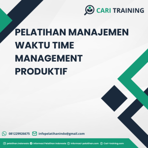 PELATIHAN MANAJEMEN WAKTU TIME MANAGEMENT PRODUKTIF