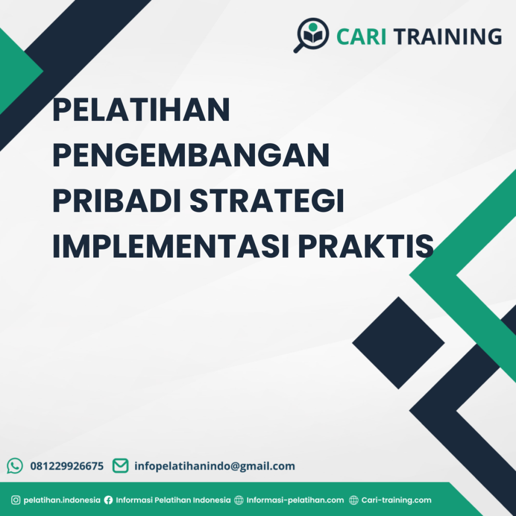 PELATIHAN PENGEMBANGAN PRIBADI STRATEGI IMPLEMENTASI PRAKTIS