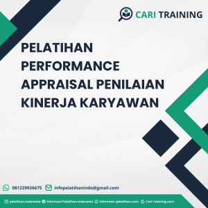 PELATIHAN PERFORMANCE APPRAISAL PENILAIAN KINERJA KARYAWAN