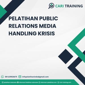 PELATIHAN PUBLIC RELATIONS MEDIA HANDLING KRISIS