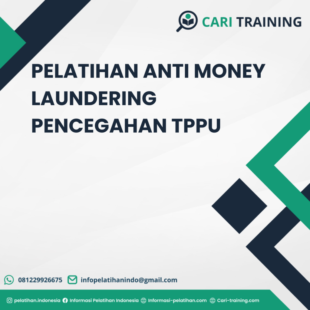 PELATIHAN ANTI MONEY LAUNDERING PENCEGAHAN TPPU