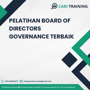 PELATIHAN BOARD OF DIRECTORS GOVERNANCE TERBAIK