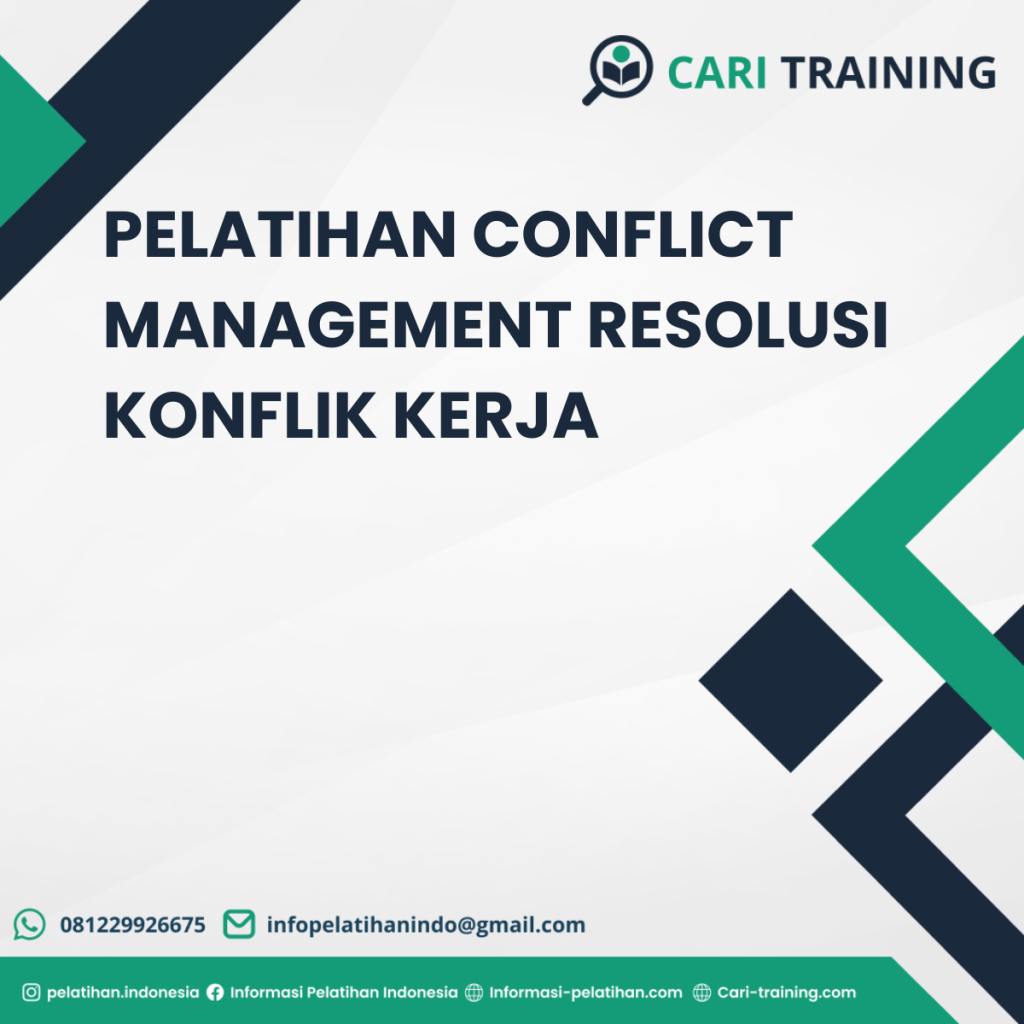 PELATIHAN CONFLICT MANAGEMENT RESOLUSI KONFLIK KERJA