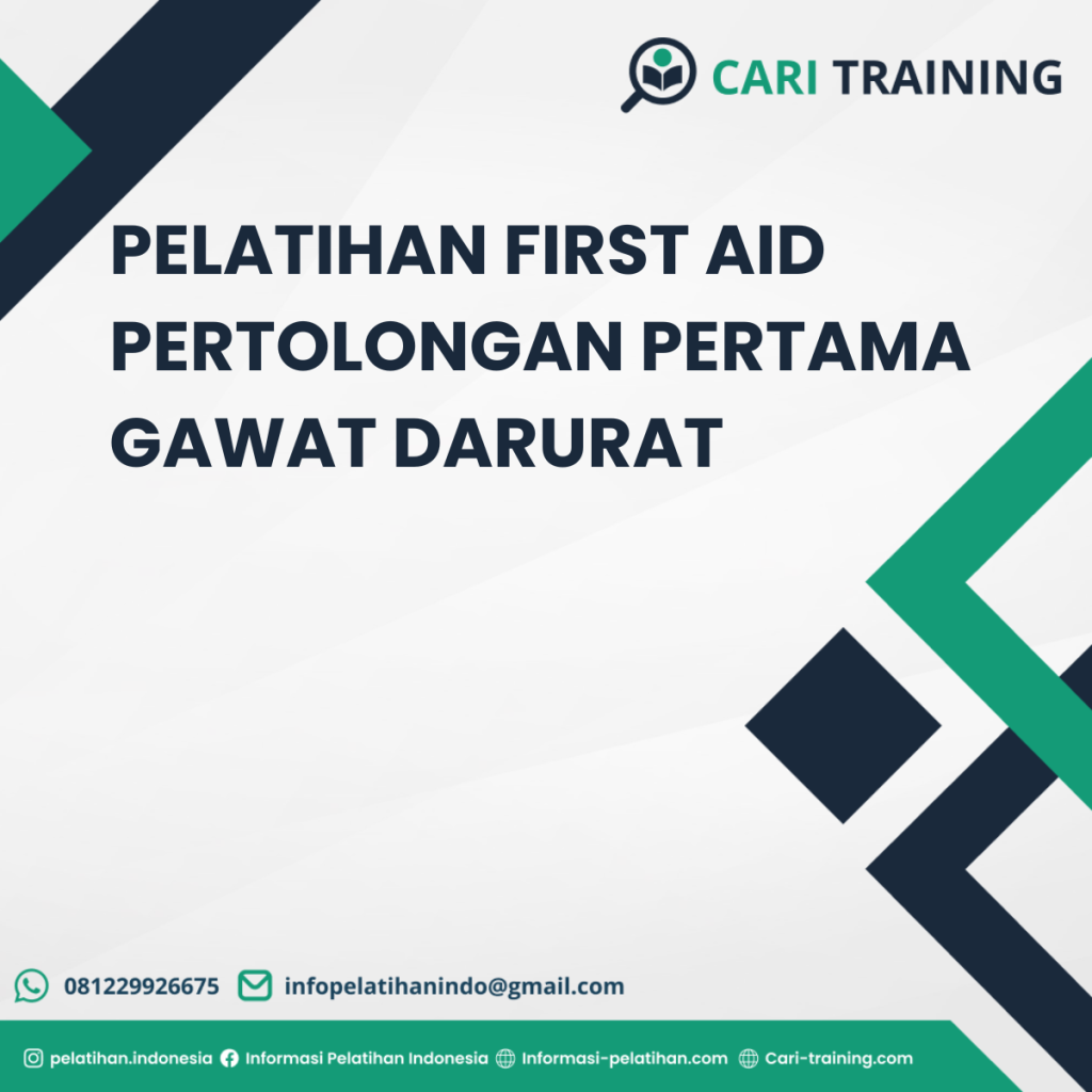 PELATIHAN FIRST AID PERTOLONGAN PERTAMA GAWAT DARURAT