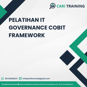 PELATIHAN IT GOVERNANCE COBIT FRAMEWORK