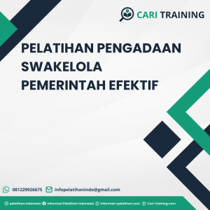 PELATIHAN PENGADAAN SWAKELOLA PEMERINTAH EFEKTIF