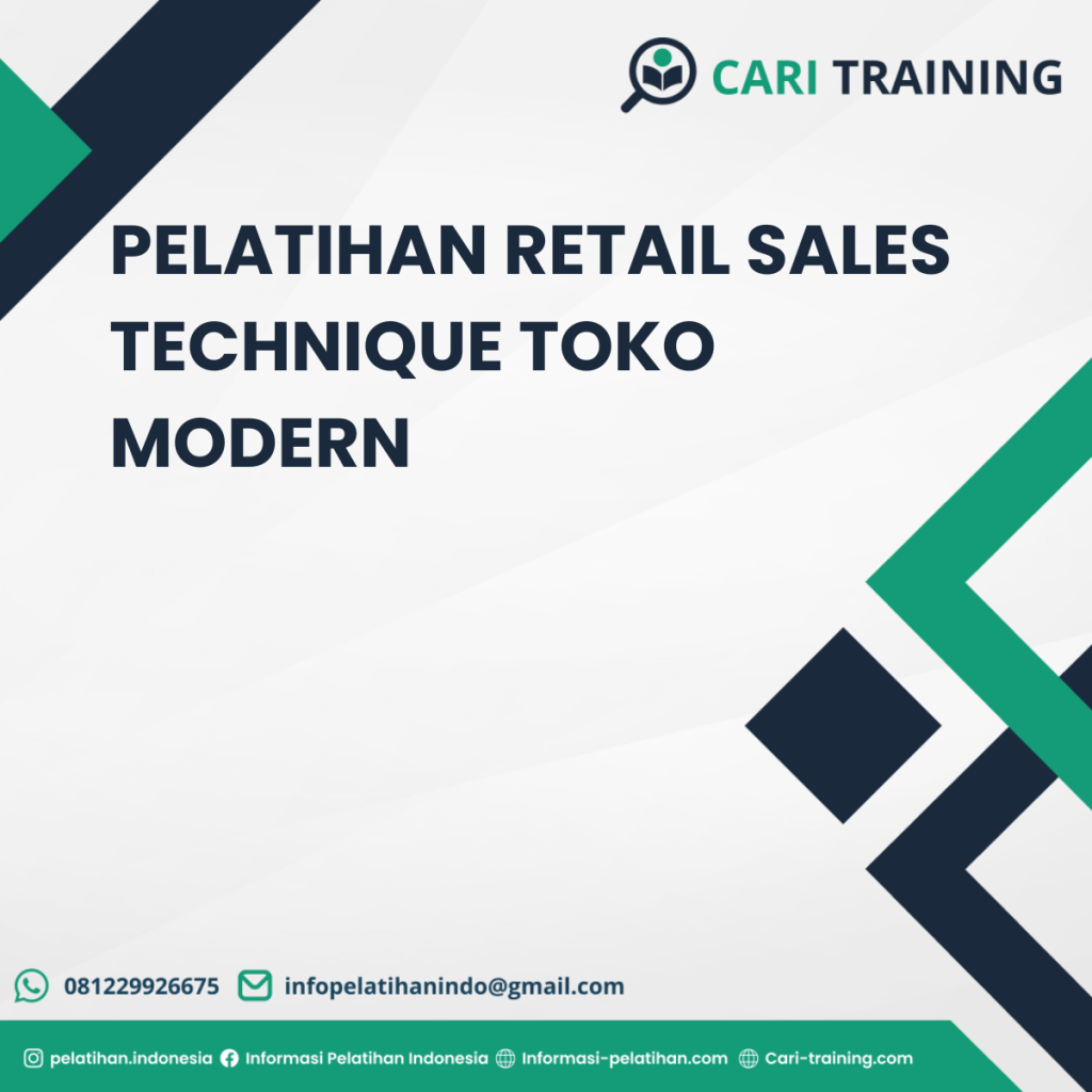 PELATIHAN RETAIL SALES TECHNIQUE TOKO MODERN