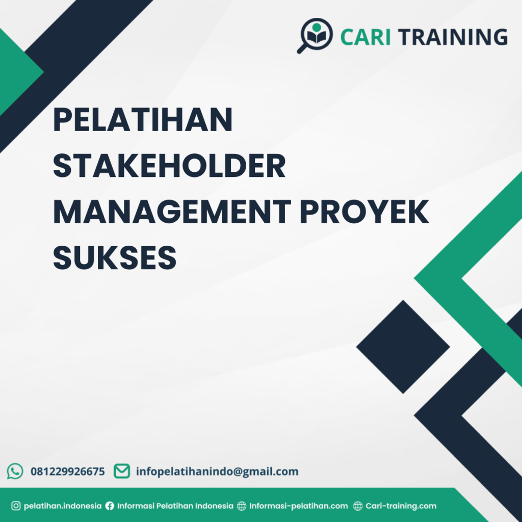 PELATIHAN STAKEHOLDER MANAGEMENT PROYEK SUKSES