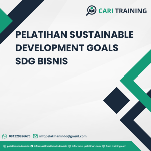 PELATIHAN SUSTAINABLE DEVELOPMENT GOALS SDG BISNIS