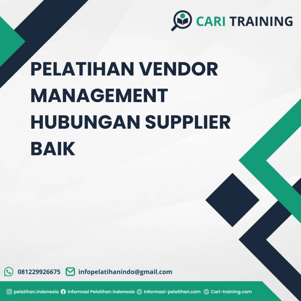 PELATIHAN VENDOR MANAGEMENT HUBUNGAN SUPPLIER BAIK
