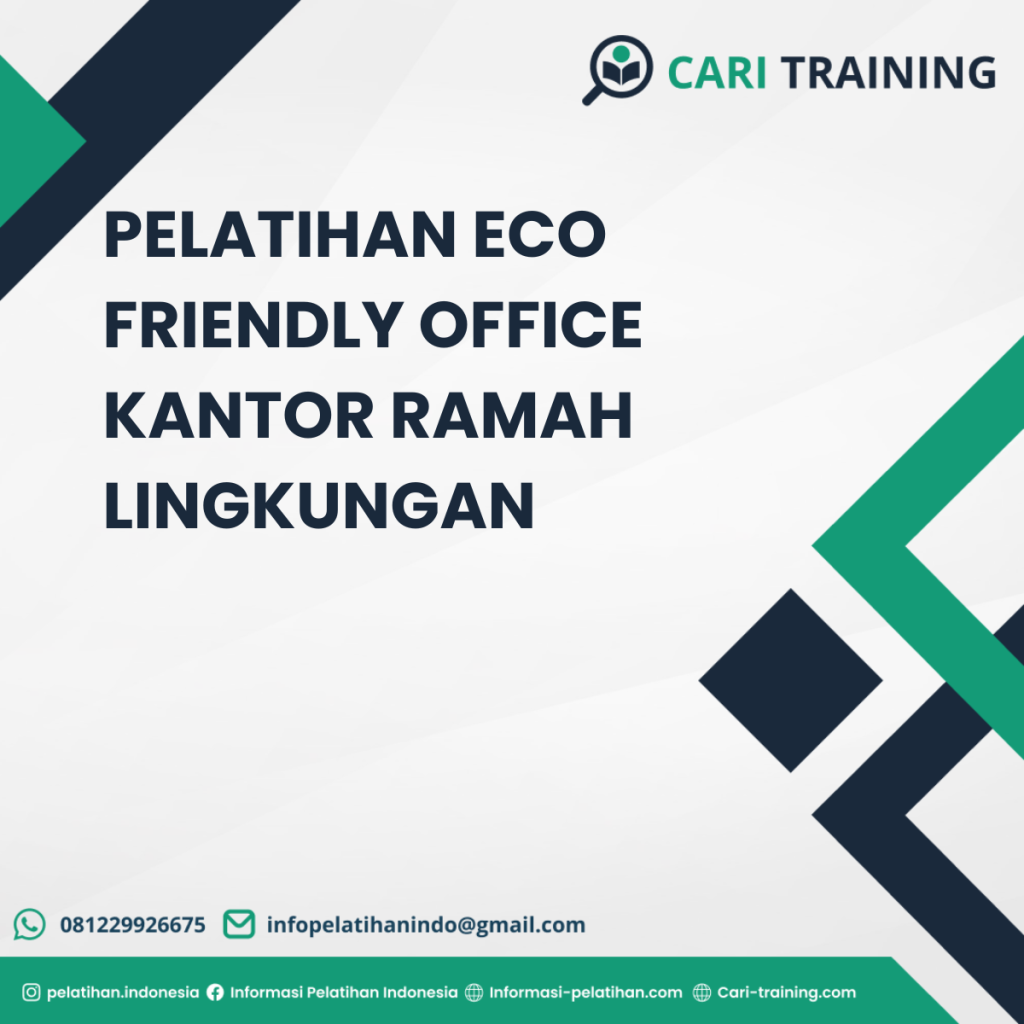 PELATIHAN ECO FRIENDLY OFFICE KANTOR RAMAH LINGKUNGAN