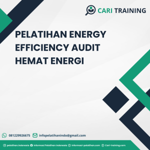 PELATIHAN ENERGY EFFICIENCY AUDIT HEMAT ENERGI