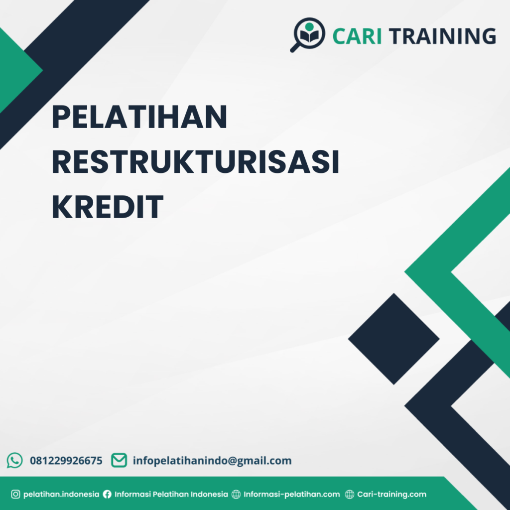 PELATIHAN RESTRUKTURISASI KREDIT