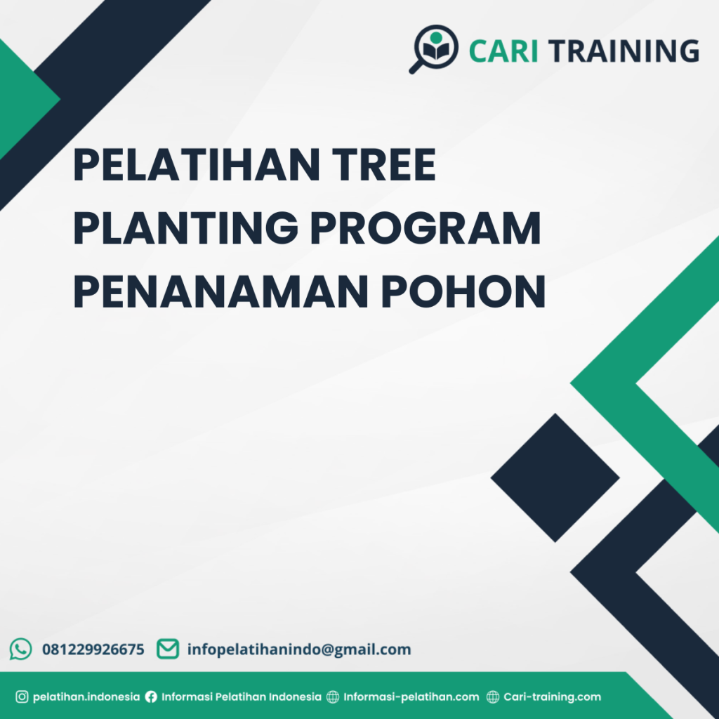 PELATIHAN TREE PLANTING PROGRAM PENANAMAN POHON