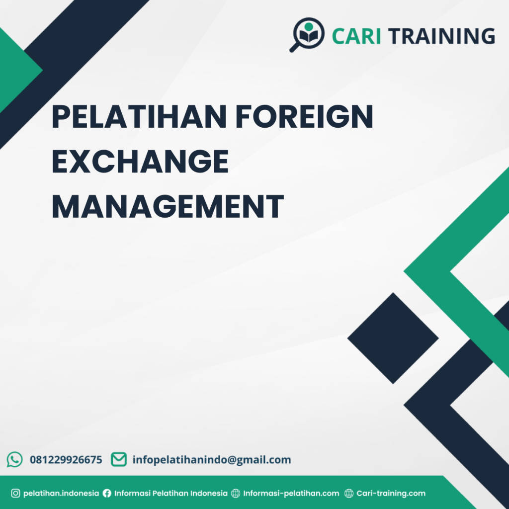 PELATIHAN FOREIGN EXCHANGE MANAGEMENT
