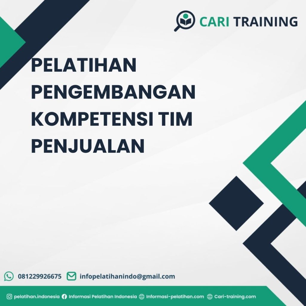 PELATIHAN PENGEMBANGAN KOMPETENSI TIM PENJUALAN
